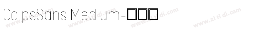 CalpsSans Medium字体转换